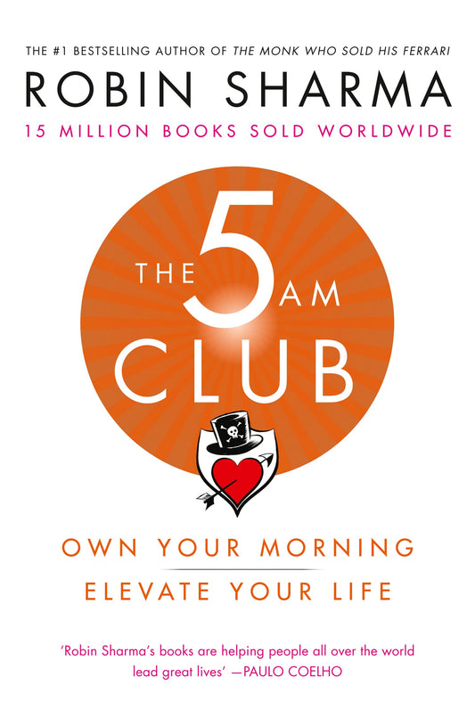 The 5 AM Club: Own Your Morning, Elevate Your Life