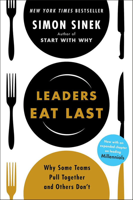 Leaders Eat Last by Simon Sinek | Paperback | Portfolio