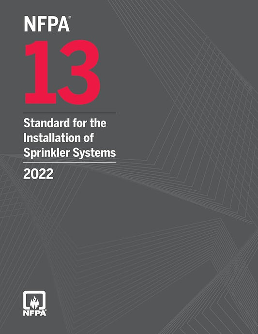 2022 NFPA 13: Installation of Sprinkler Systems