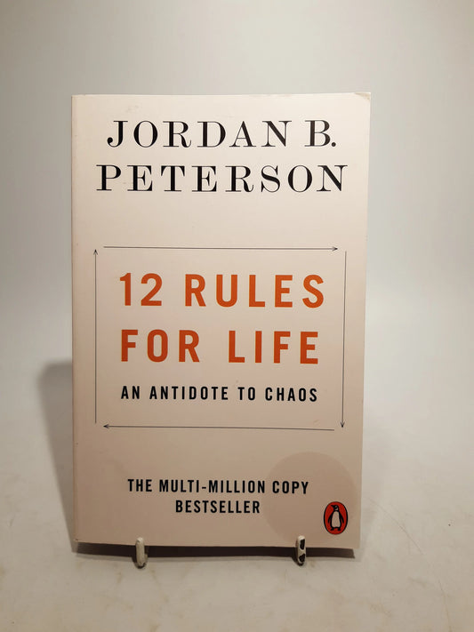 12 Rules for Life: An Antidote to Chaos