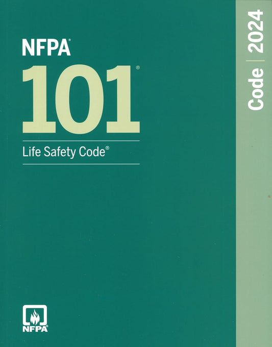 2024 NFPA 101 Life Safety Code by National Fire Protection Association (NFPA)