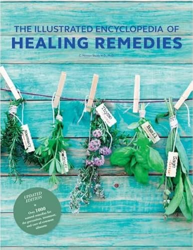 Illustrated Encyclopedia of Healing Remedies by C. Norman Shealy | Paperback